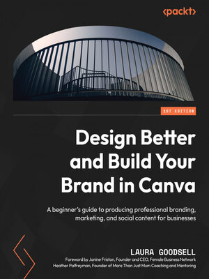 cover image of Design Better and Build Your Brand in Canva